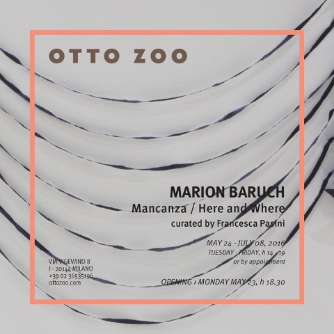 Marion Baruch – Mancanza / Here and where